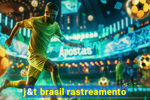 j&t brasil rastreamento